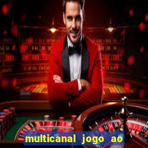 multicanal jogo ao vivo hd